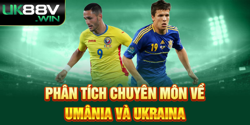 Phân tích chuyên môn về Umânia và Ukraina